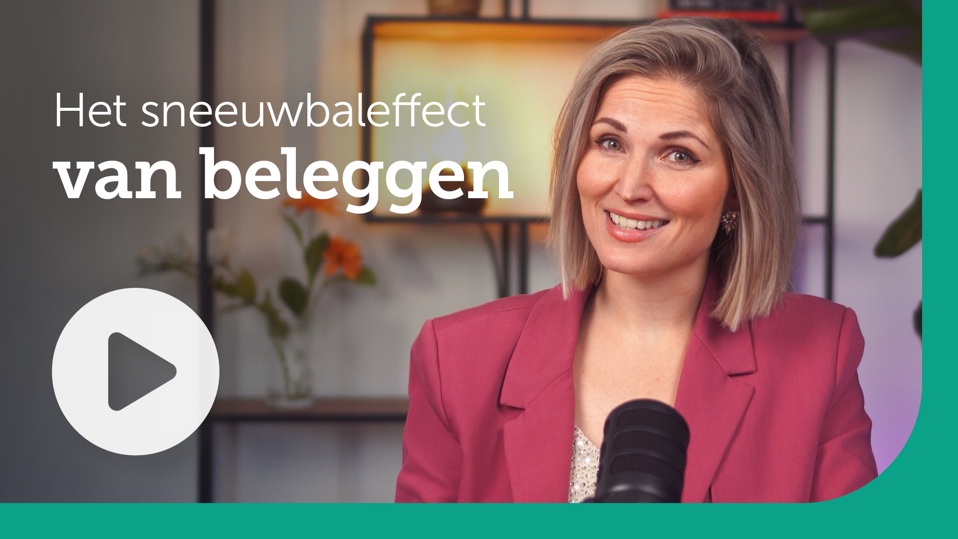 Video thumbnail of a smiling woman in a pink blazer in a studio, with a large round play button and the Dutch title 'Het sneeuwbal effect van beleggen'